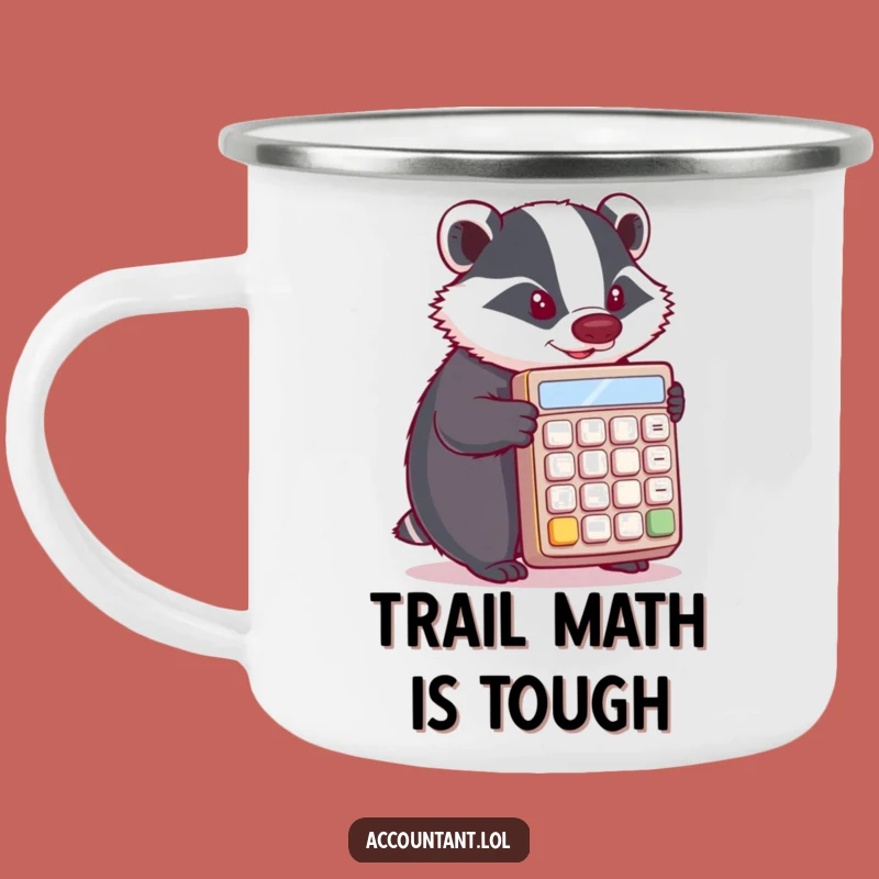 Funny Badger Adventure Mug: Conquer Outdoors with This Determined Calculator Pusher