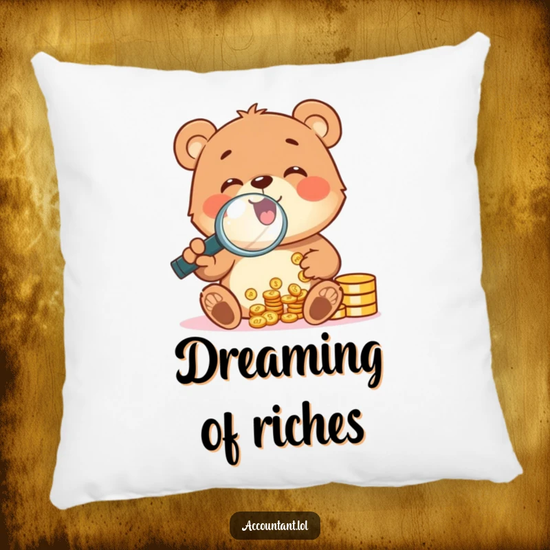 Funny bear cub gleefully counting coins with a magnifying glass, featured on a soft and funny pillow.