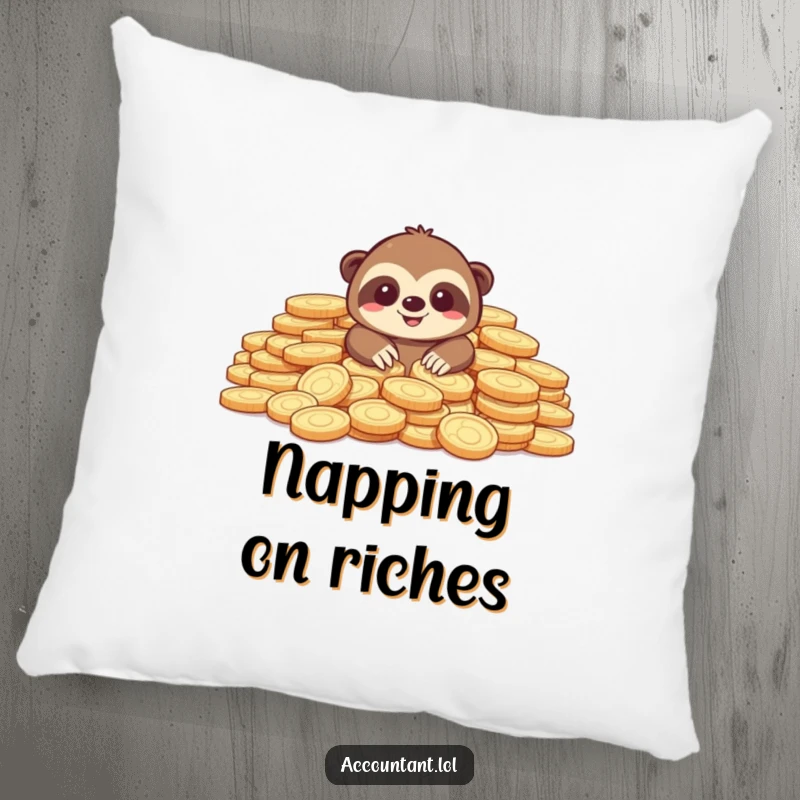 Funny pillow featuring a smiling sloth nestled amongst a huge pile of coins, offering comfort and a humorous touch.