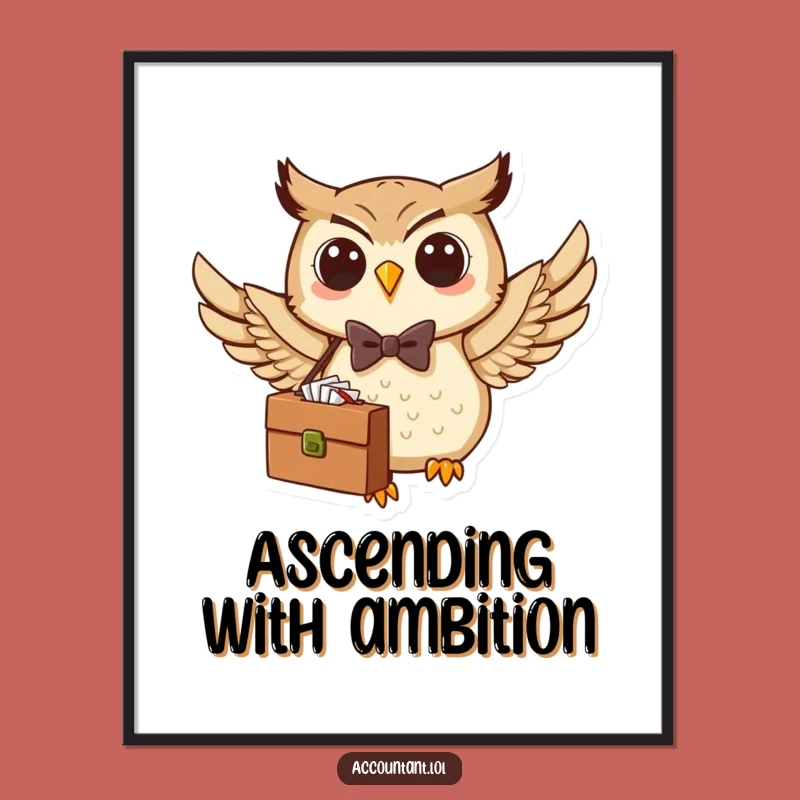 Funny Owl Business Art Print: Ambitious Owl Decor for Your Wall