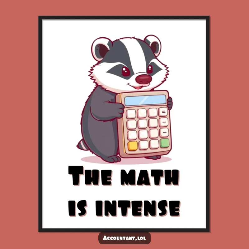 Funny Badger Math Art Print: Determined Badger Pushing Calculator Decor