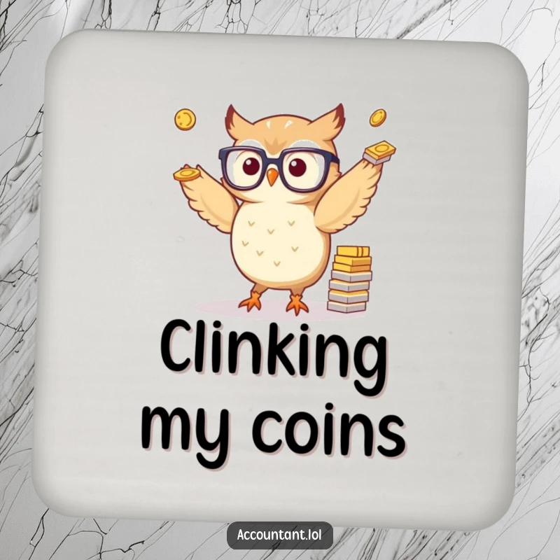 Funny drink coaster featuring a small, spectacled owl expertly juggling paper coins, adding a touch of financial wit to tabletops.