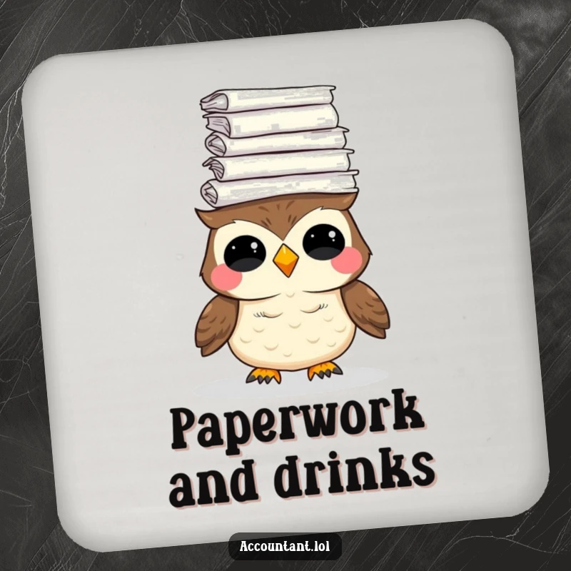 Funny drink coaster with a giggling owl balancing a stack of paper, humorously combining surface protection with a theme of workload.