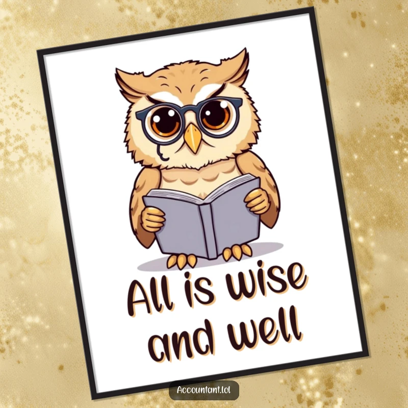 Funny owl scholar poster, a cute owl wearing a monocle, thoughtfully examining a ledgerbook, depicting studious wisdom.