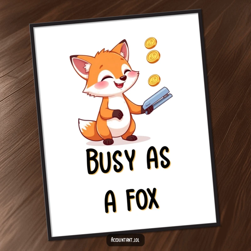 Funny giggling fox gleefully juggling shiny coins and a stapler, depicted as humorous wall art.
