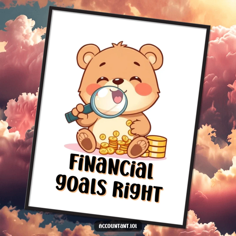 Funny cheerful bear cub gleefully counting coins with a magnifying glass, depicted as humorous wall art.