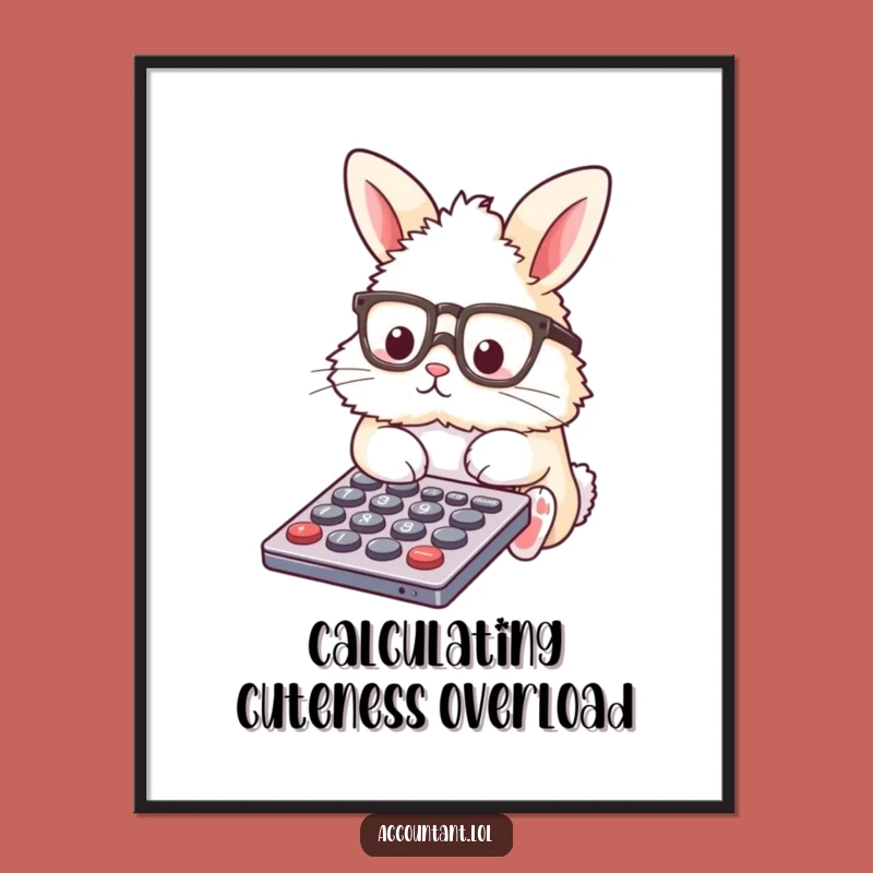 Funny Bunny Accountant Poster: Whimsical Calculator Expert - Wall Art Gift!