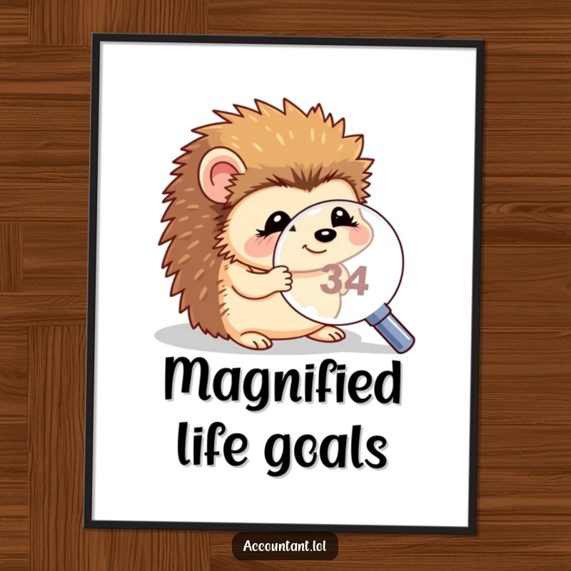 Funny hedgehog magnifying poster, a giggling hedgehog using a magnifying glass to examine a tiny number, adding charm to decor.