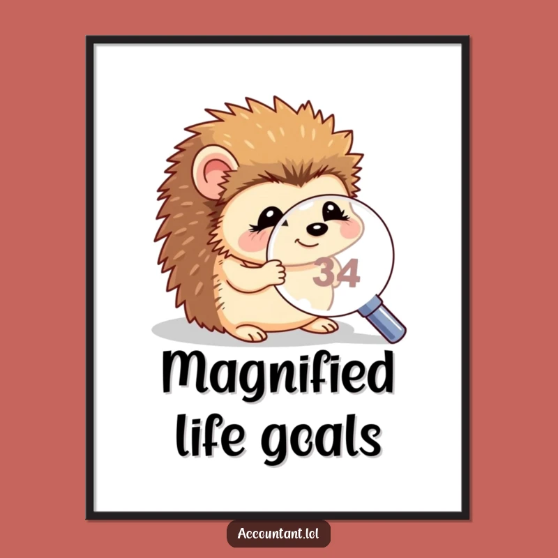 Funny Hedgehog Magnifying Poster - Whimsical Giggling Critter Wall Art