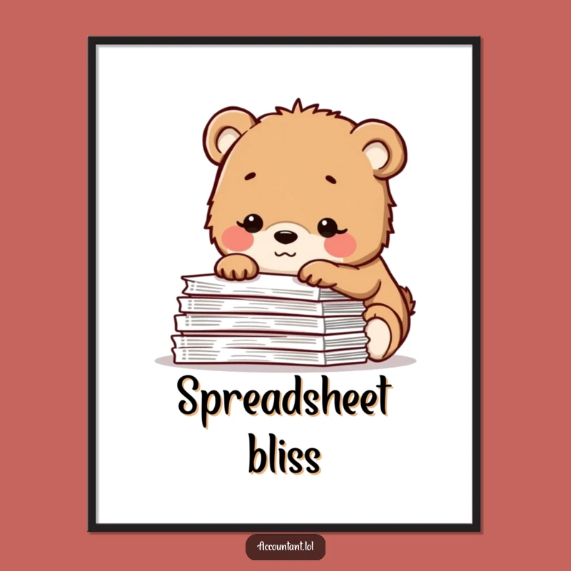 Funny Bear Cub Poster: Happy Spreadsheet Art for Your Calm Workspace