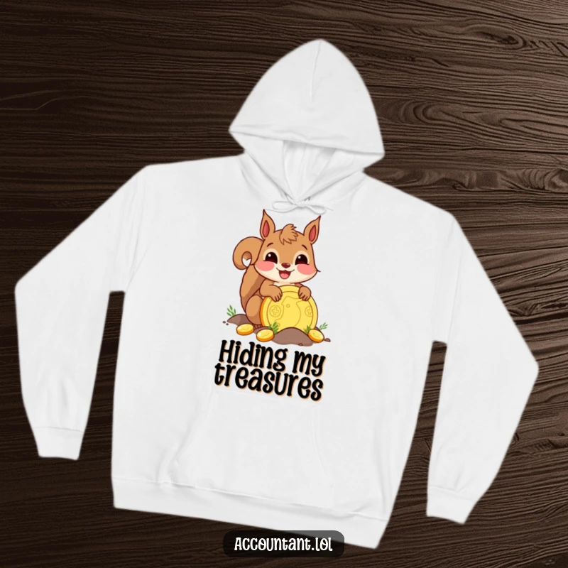 Funny delighted squirrel burying a giant golden coin, a cozy and humorous hoodie for treasure enthusiasts.