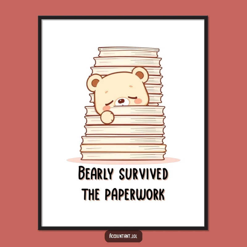 Funny Free Printable Wall Art: Sleepy Bear & Paperwork Chaos - Downloadable Decor Gift