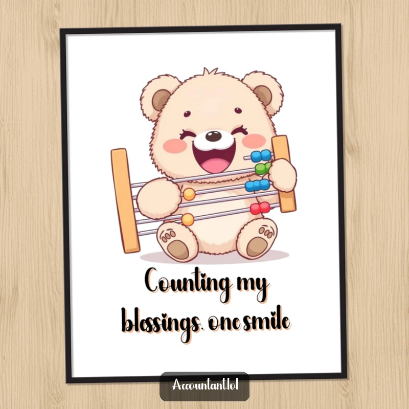 Funny Free Printable Wall Art: Adorable bear cub with a huge grin, proudly holding a giant abacus, ready for calculations.