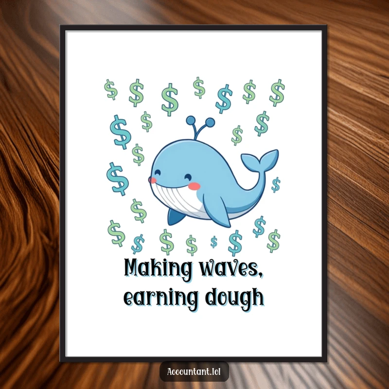 Funny Free Printable Whale Wall Art: A smiling blue whale swims joyfully amidst floating dollar signs, bringing whimsical, financial humor to your wall.