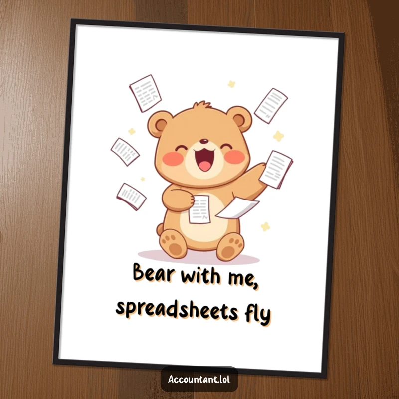 Funny Free Printable Wall Art: A delighted bear skillfully juggles multiple spreadsheets, looking impressively busy.