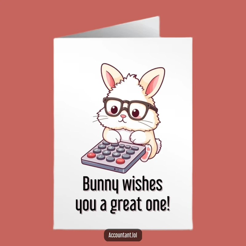 Free Printable Funny Birthday Card: Fluffy Bunny Calculator Nerd - Downloadable Gift