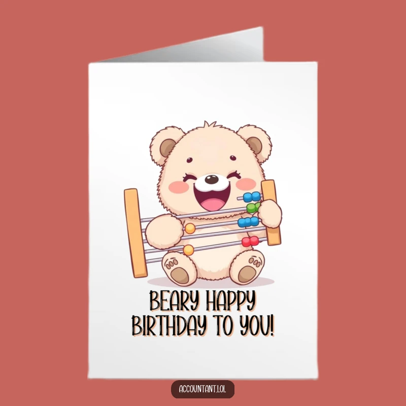 Free Printable Funny Bear Cub Abacus Birthday Card - Hilarious Downloadable Gift
