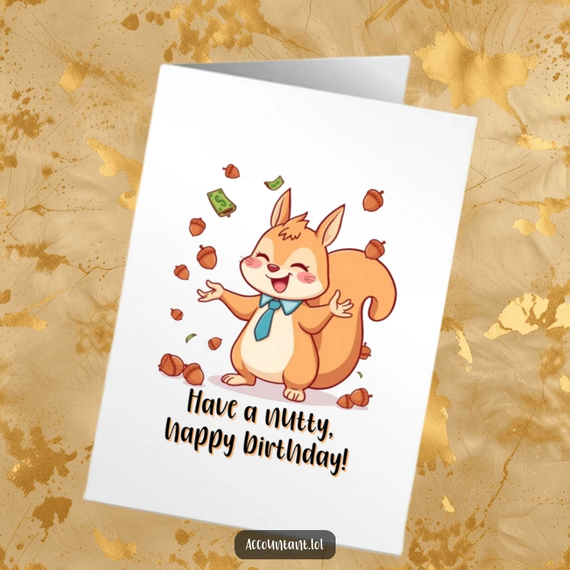 Funny Free Printable Birthday Card: A joyful squirrel accountant expertly juggles acorns like falling money.