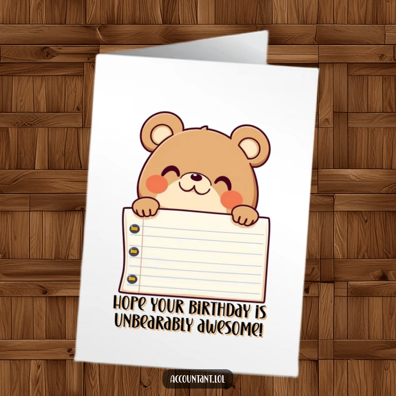 Funny Free Printable Birthday Card: A chubby bear peeks over a massive ledger with a look of pleased surprise.