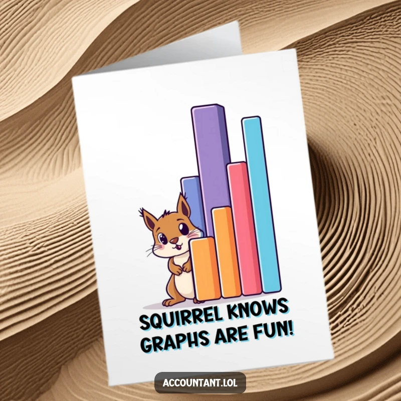 Funny Free Printable Birthday Card: Curious squirrel peeking from behind a massive bar graph, expressing pure astonishment at success.