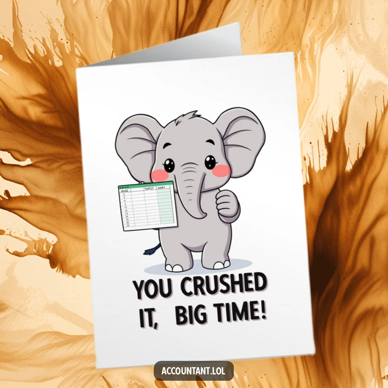 Funny Free Printable Congrats Card: Elephant proudly presenting a perfectly balanced spreadsheet, symbolizing achievement.