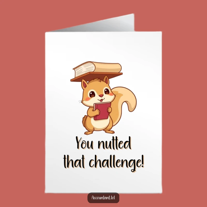 Free Printable Funny Congrats Card: Squirrel's Balanced Success - Downloadable Gift