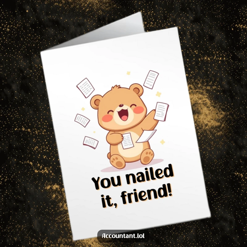 Funny Free Printable Congratulations Card: A smiling bear impressively juggles several spreadsheets, showing off skills.