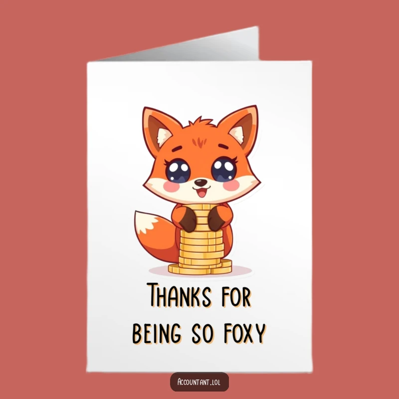Free Printable Fox Thank You Card - Express Gratitude with this Giddy, Coin-Stacking Gesture