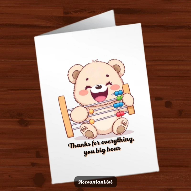Funny Free Printable Thank You Card: Joyful bear cub holding a large abacus, expressing thanks with a wide, happy grin.