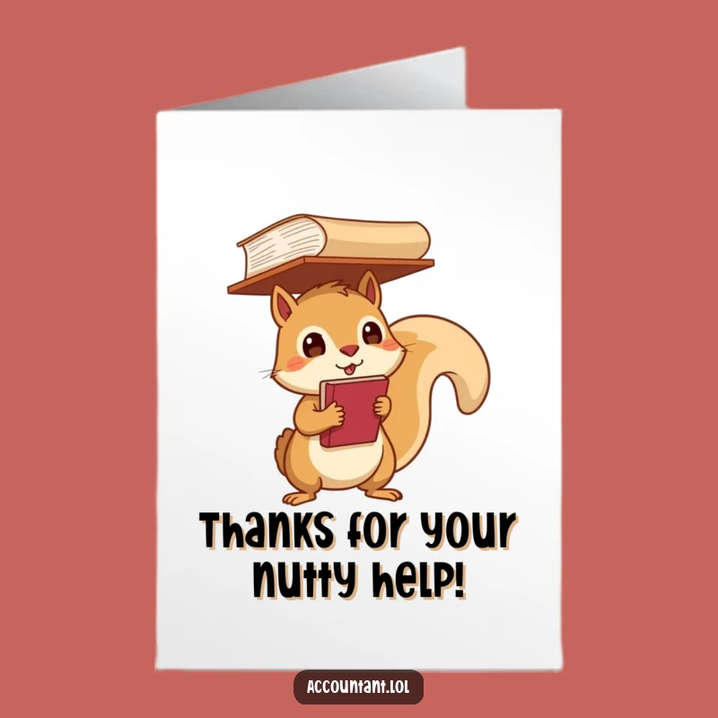 Free Printable Funny Thanks Card: Squirrel Thanks For Your Support - Downloadable Gift