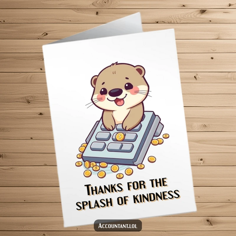 Funny Free Printable otter card depicting a giggling otter sliding into coins via a calculator button, a thank you.