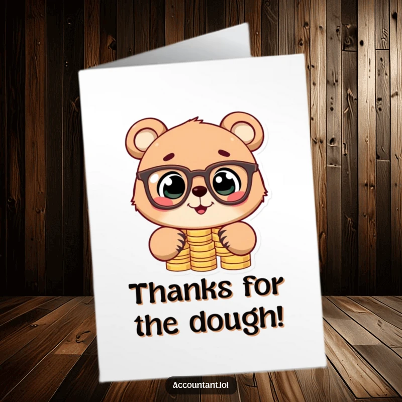 Funny Free Printable Thank You Card: Cute bear cub with glasses stacking coins, showing thanks with a cheerful demeanor.