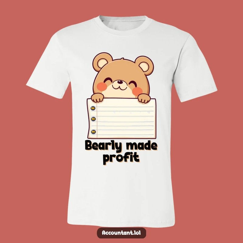 Funny Chubby Bear Accountant T-Shirt: Pleased Ledger Surprise Humor Tee