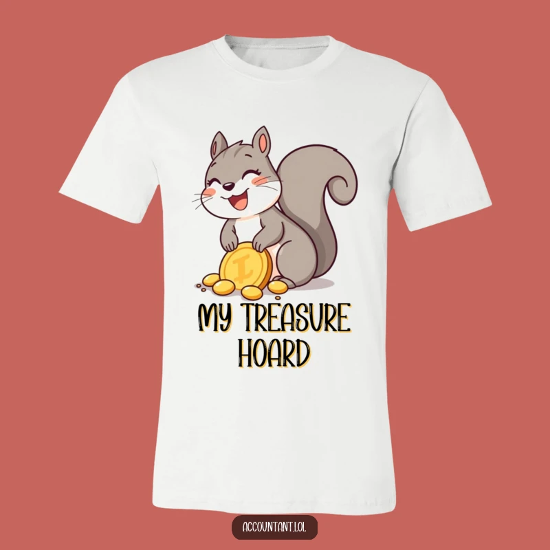 Funny Squirrel Treasure T-Shirt: Joyful Golden Coin Hoarding Fun