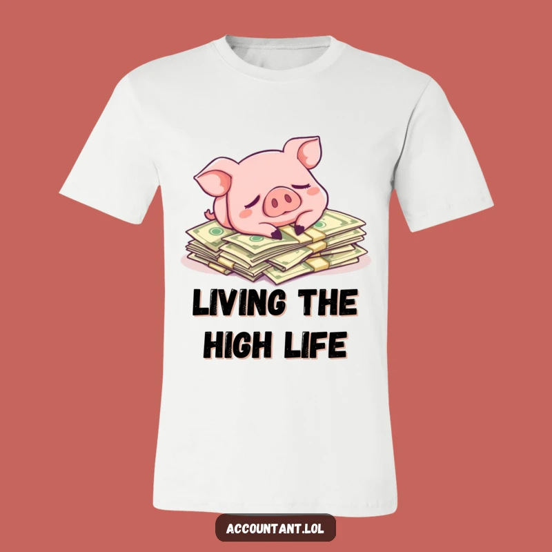 Funny Pig Money Nap T-Shirt - Ultimate Funny Gift for Rich Vibes!