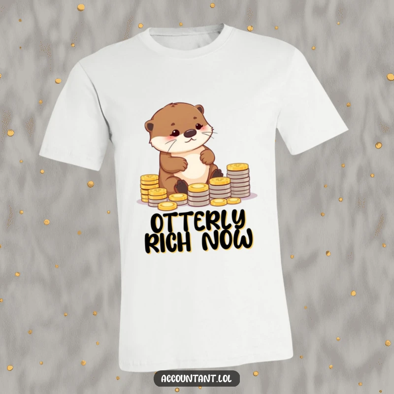Funny t-shirt depicting a diligent otter meticulously arranging coins into orderly piles, representing careful financial management with humor.