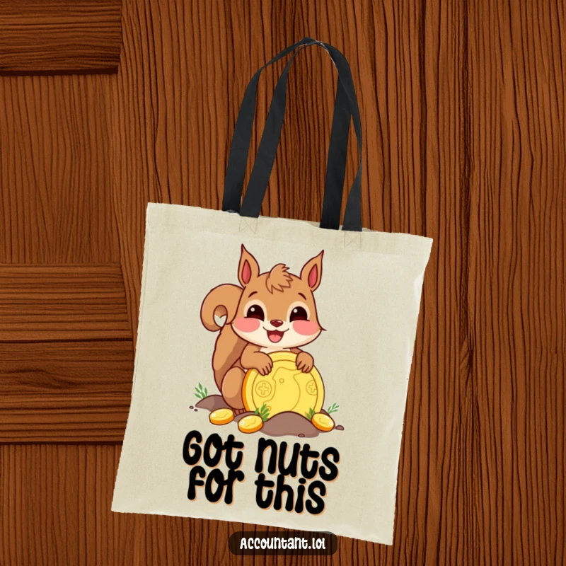 Funny delighted squirrel burying a golden coin, a cheerful and humorous tote bag for carrying essentials.